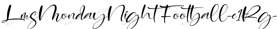 LmsMondayNightFootball-e1Rg字体转换 LmsMondayNightFootball-e1Rg字体转换