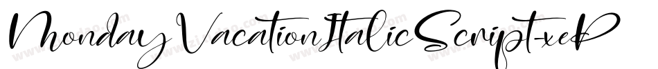 MondayVacationItalicScript-xePK字体转换 MondayVacationItalicScript-xePK字体转换