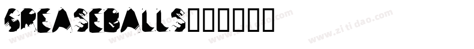 GREASEBALLS字体转换