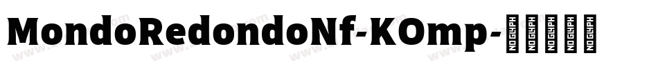 MondoRedondoNf-KOmp字体转换