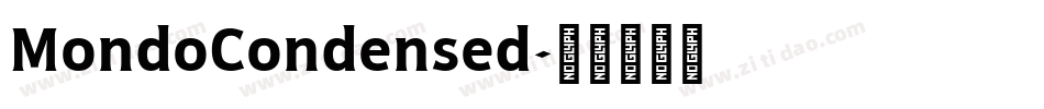 MondoCondensed字体转换