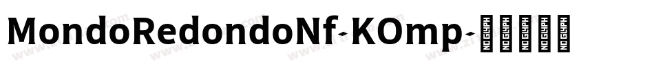MondoRedondoNf-KOmp字体转换