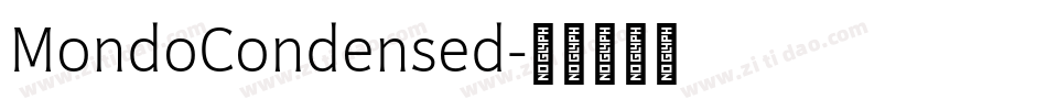 MondoCondensed字体转换