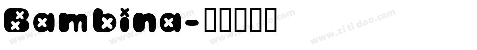 Bambina字体转换