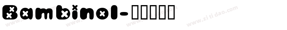 Bambino1字体转换