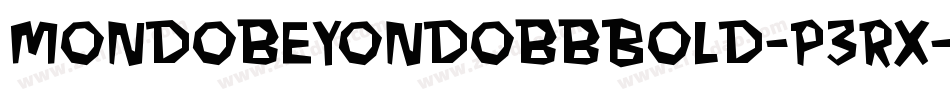 MondobeyondobbBold-P3rx字体转换