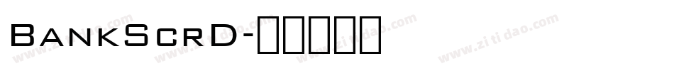 BankScrD字体转换