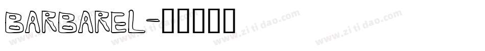 BARBAREL字体转换