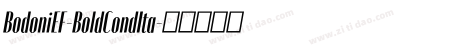 BodoniEF-BoldCondIta字体转换