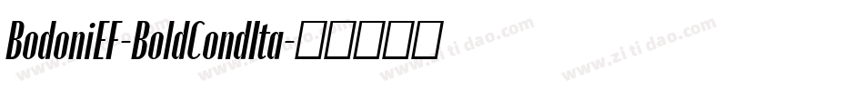 BodoniEF-BoldCondIta字体转换