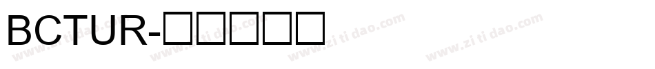 BCTUR字体转换