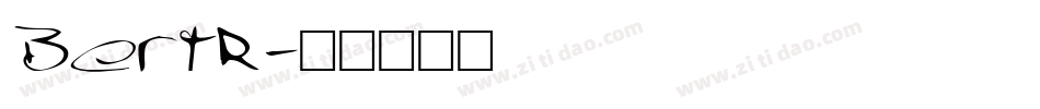 BertR字体转换