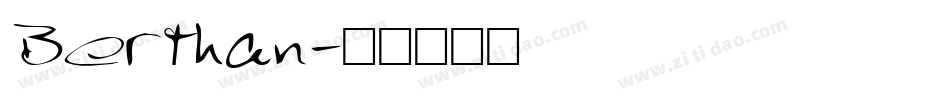 Berthan字体转换