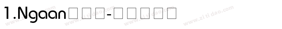 1.Ngaan转换器字体转换