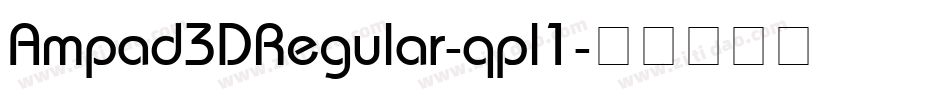 Ampad3DRegular-qpl1字体转换