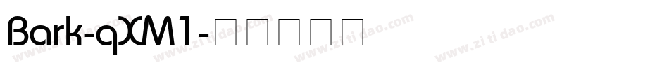 Bark-qXM1字体转换