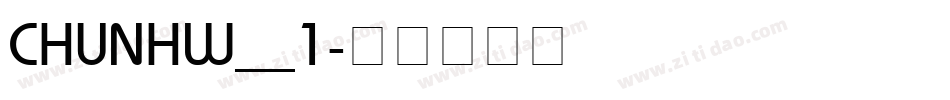 CHUNHW__1字体转换