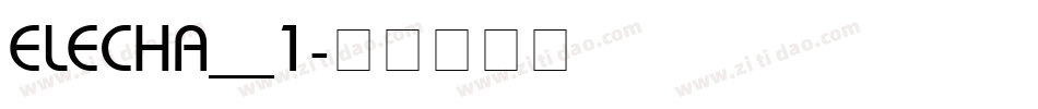 ELECHA__1字体转换