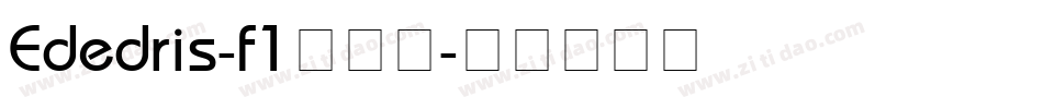 Ededris-f1转换器字体转换