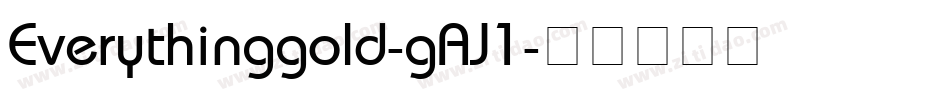 Everythinggold-gAJ1字体转换