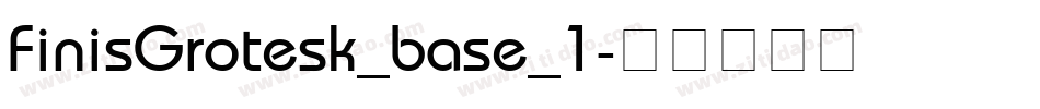 FinisGrotesk_base_1字体转换