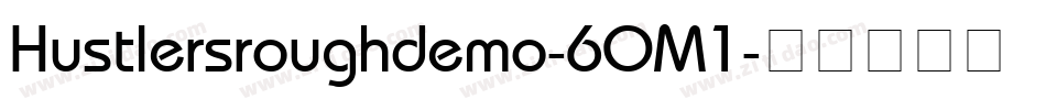 Hustlersroughdemo-6OM1字体转换