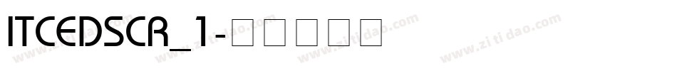 ITCEDSCR_1字体转换