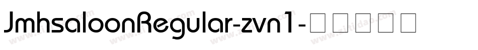 JmhsaloonRegular-zvn1字体转换