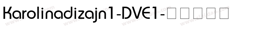 Karolinadizajn1-DVE1字体转换