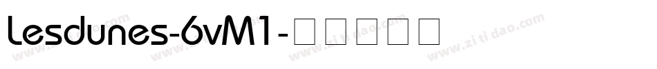 Lesdunes-6vM1字体转换