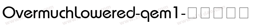 OvermuchLowered-qem1字体转换