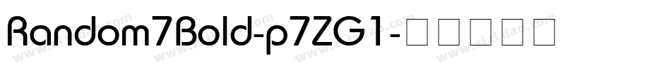 Random7Bold-p7ZG1字体转换