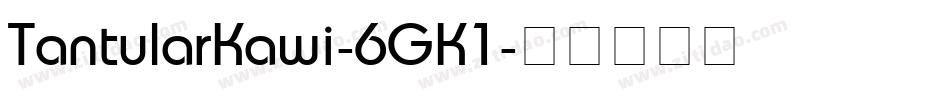 TantularKawi-6GK1字体转换