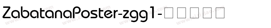 ZabatanaPoster-zgg1字体转换
