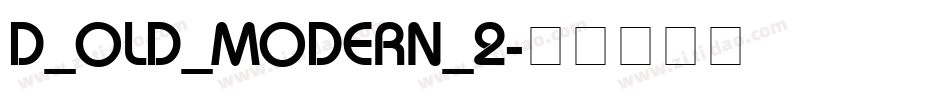 D_OLD_MODERN_2字体转换