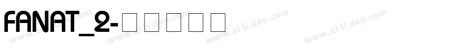 FANAT_2字体转换