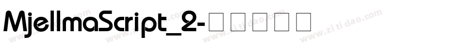 MjellmaScript_2字体转换