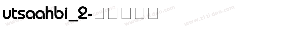 utsaahbi_2字体转换