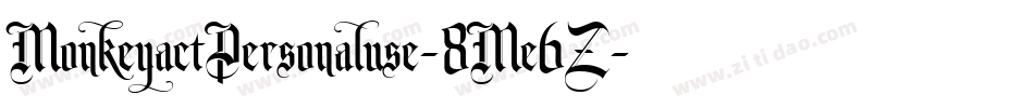 MonkeyactPersonaluse-8Me6Z字体转换