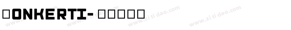 Monkerti字体转换