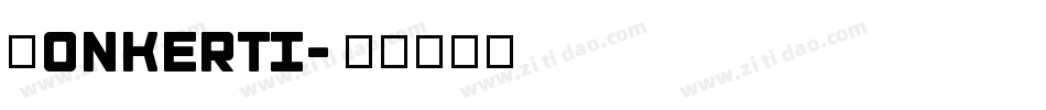 Monkerti字体转换