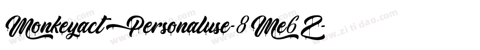 MonkeyactPersonaluse-8Me6Z字体转换