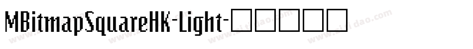 MBitmapSquareHK-Light字体转换