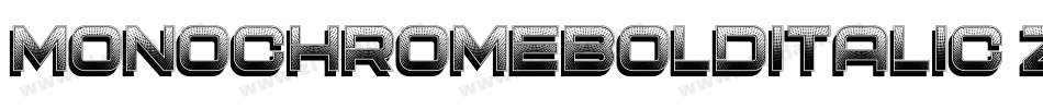 MonochromeBoldItalic-Zj1m字体转换 MonochromeBoldItalic-Zj1m字体转换