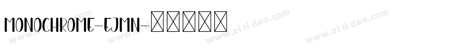Monochrome-Ejmn字体转换