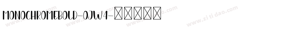 MonochromeBold-OjW4字体转换