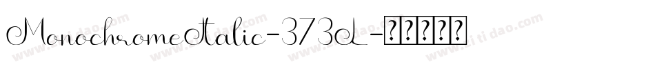 MonochromeItalic-373L字体转换