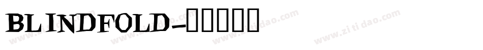 BLINDFOLD字体转换