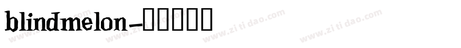 blindmelon字体转换
