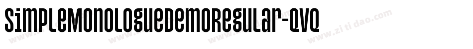 SimpleMonologueDemoRegular-qVq0字体转换 SimpleMonologueDemoRegular-qVq0字体转换